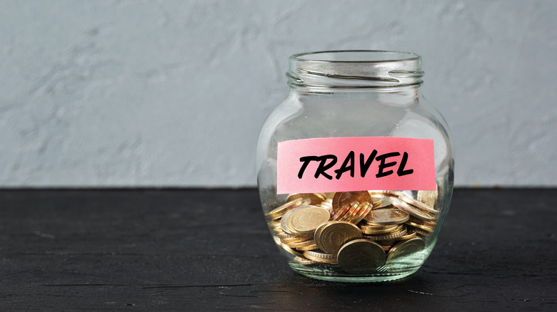 Travel savings jar.