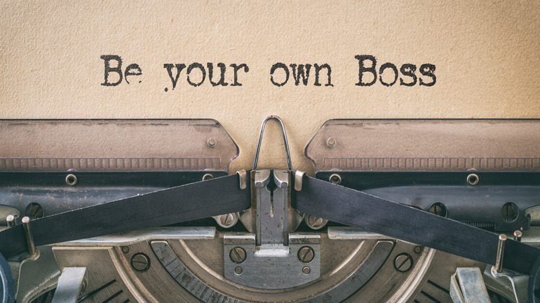 "Be your own boss" written with typewriter