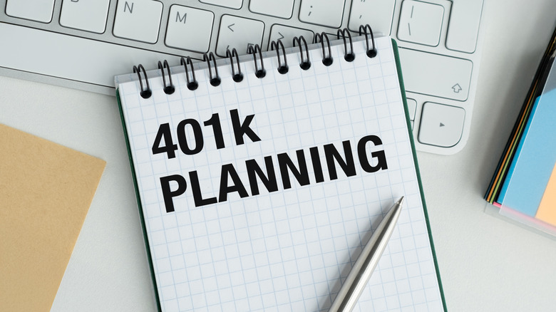 401(k) planning written on notepad